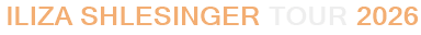 Iliza Shlesinger Tour 2026